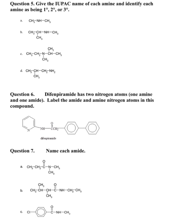 Solved Question 5. Give the IUPAC name of each amine and | Chegg.com