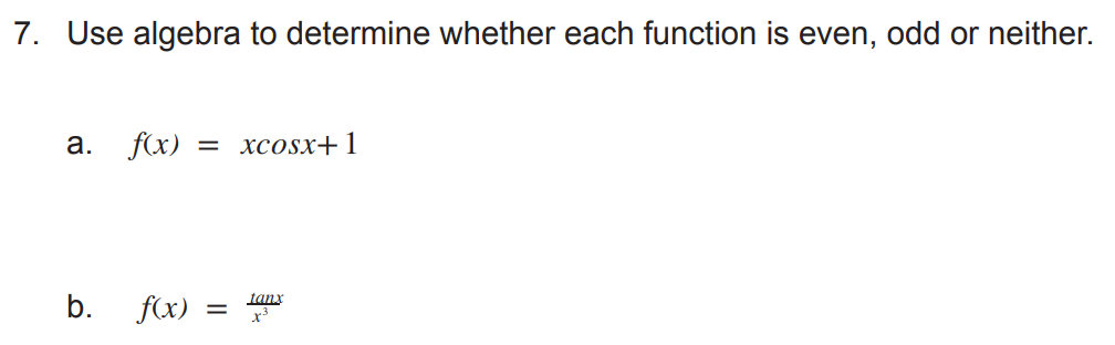 7 Use Algebra To Determine Whether Each Function Is