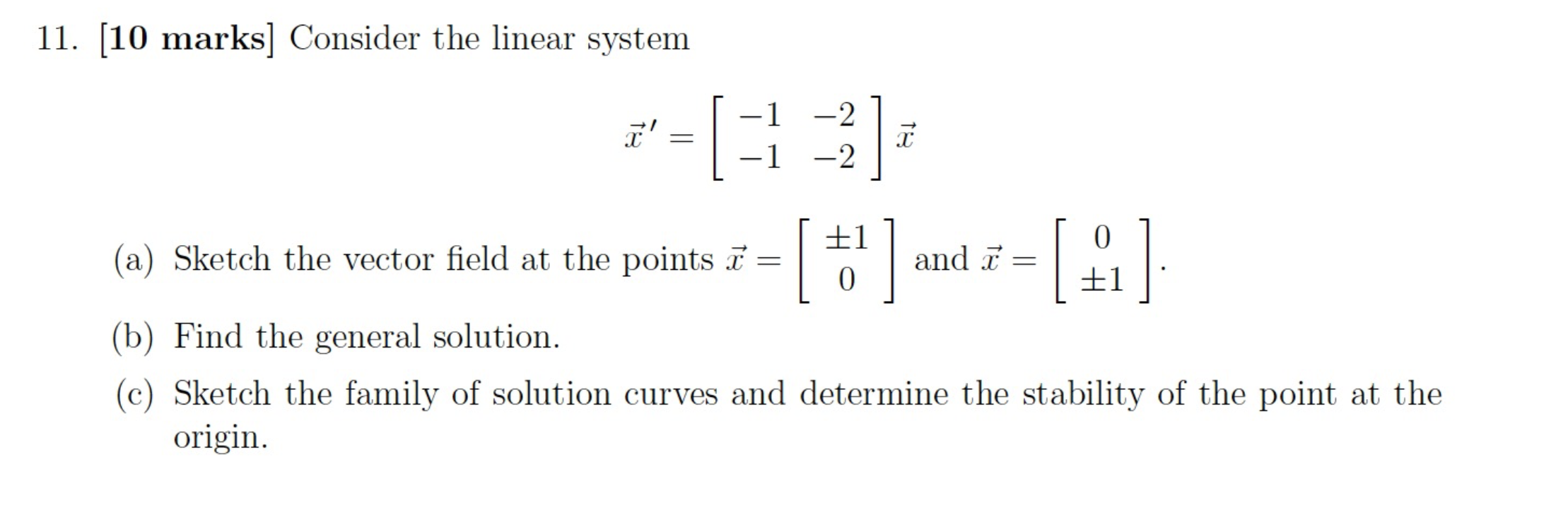 Solved 11. (10 marks] Consider the linear system I' = 1 -2 1 | Chegg.com