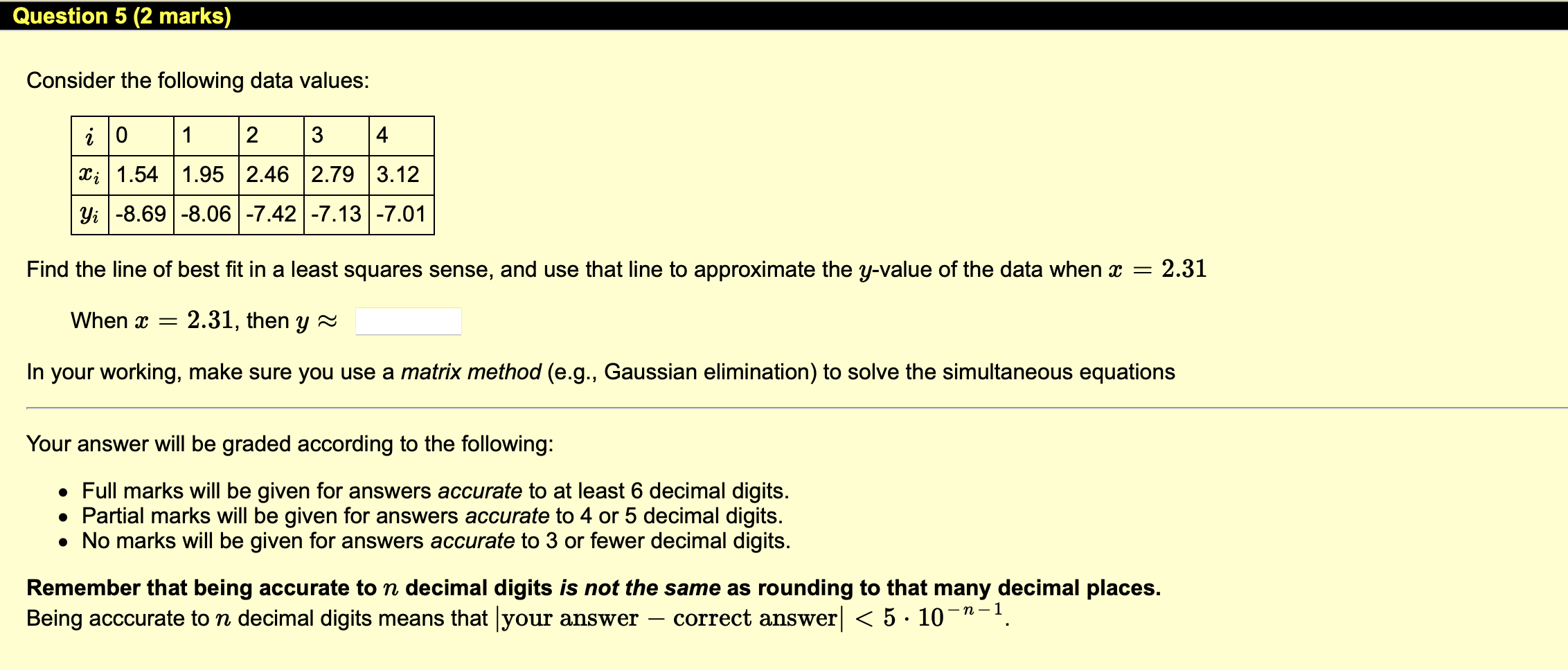 Solved Question 5 (2 marks) Consider the following data | Chegg.com