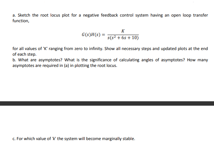 Solved a. Sketch the root locus plot for a negative feedback | Chegg.com