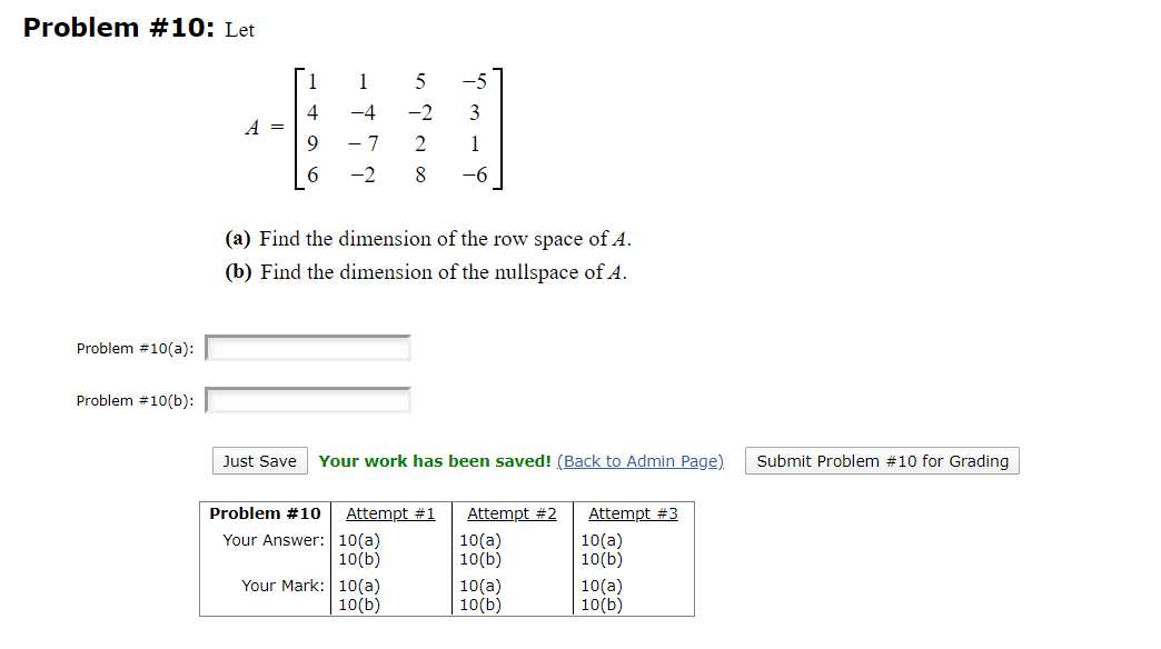 Solved Problem #10: Let A = [1 4 19 6 1 -4 -7 -2 5 -2 2 8 | Chegg.com