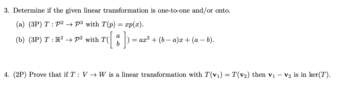 Solved 3. Determine if the given linear transformation is | Chegg.com