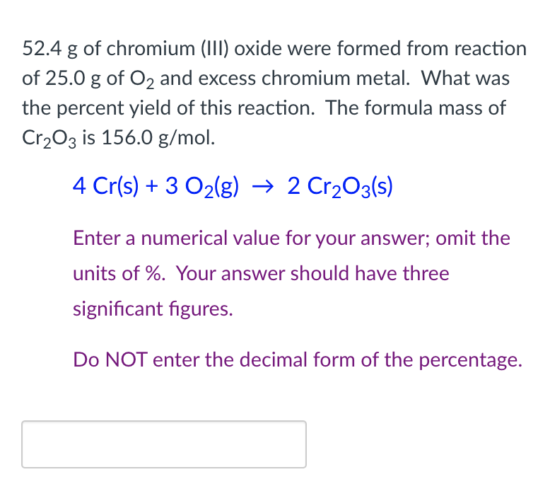 Solved 52.4 g of chromium (III) oxide were formed from