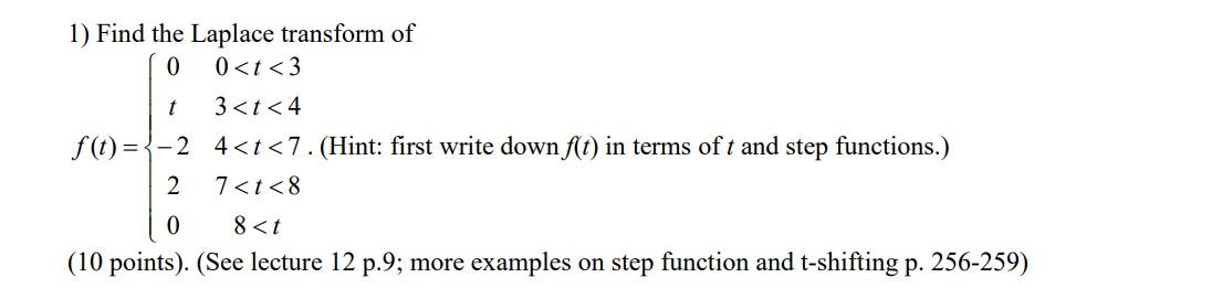 Solved 1) Find the Laplace transform of 0 0 | Chegg.com