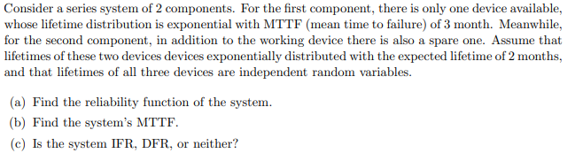 Consider a series system of 2 components. For the | Chegg.com