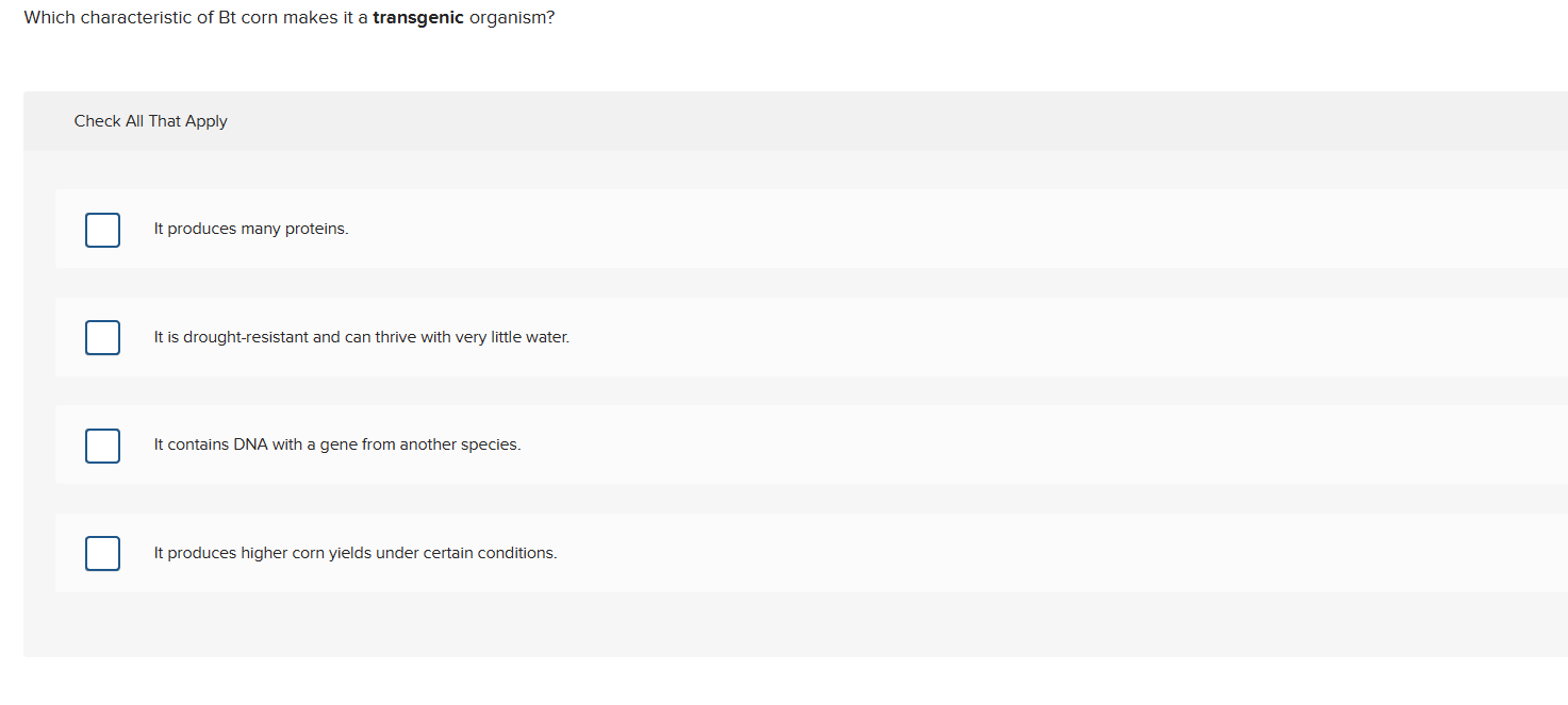 Solved Which characteristic of Bt corn makes it a transgenic | Chegg.com