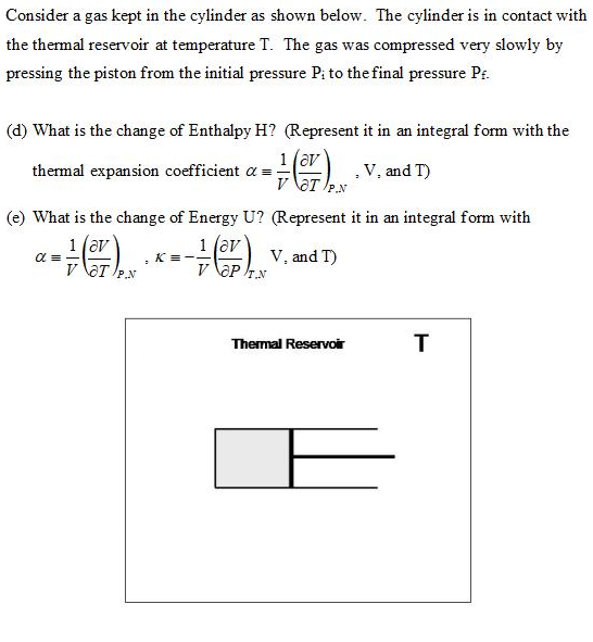 Solved Consider a gas kept in the cylinder as shown below. | Chegg.com