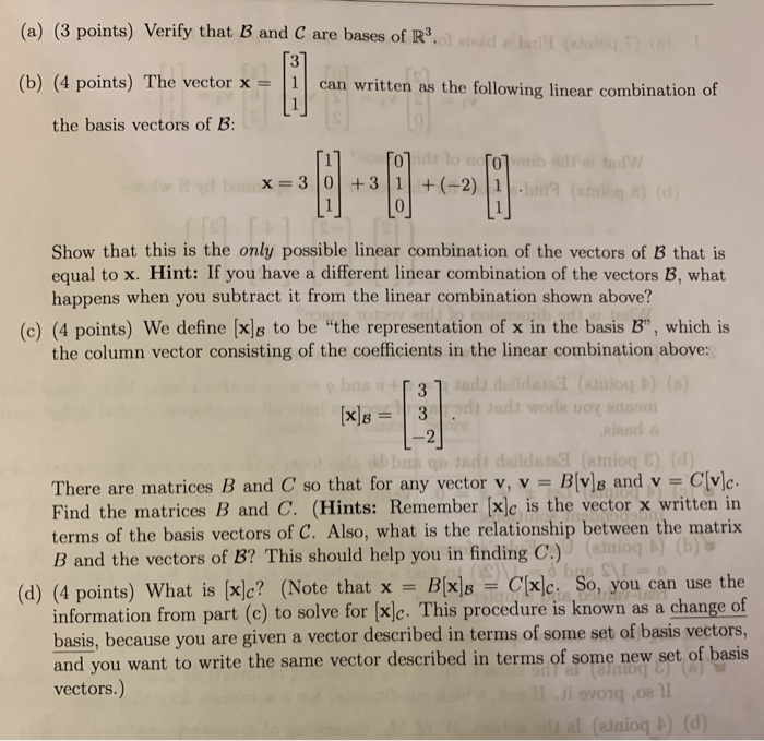 Solved 4. Let B and C be the following two bases of R3 3 = C
