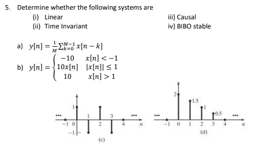 Solved 5. Determine whether the following systems are (i) | Chegg.com