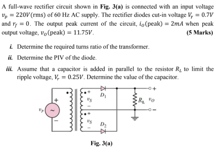 Solved A full-wave rectifier circuit shown in Fig. 3(a) is | Chegg.com