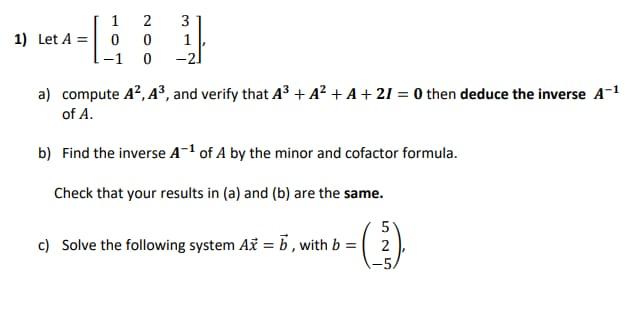 Solved 1 2 1) Let A = 0 0 -1 0 3 1 -21 کیا تم a) compute A², | Chegg.com