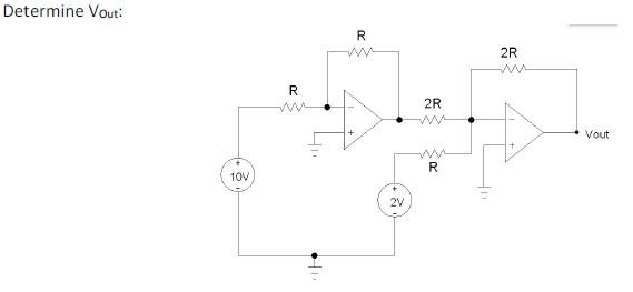 [Solved]: Determine Vout: