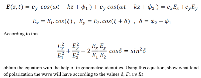 Solved E(2,t) = ey cos(wt – kz + 01 ) + ey cos(wt – kz + 02 | Chegg.com