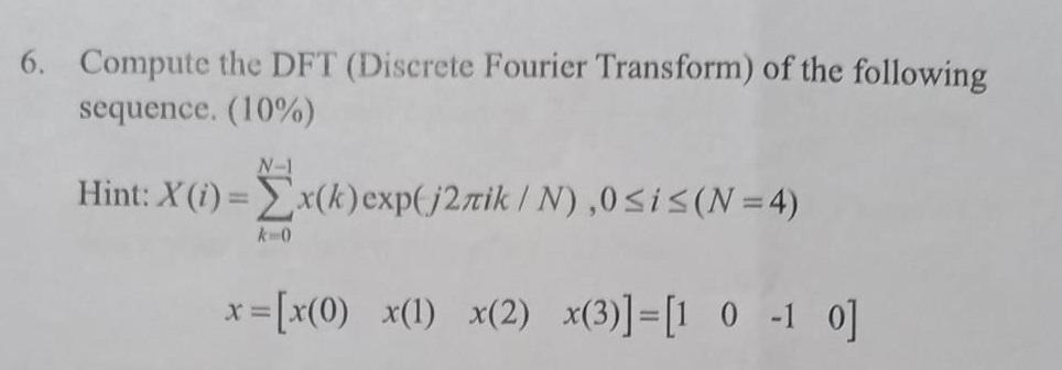 Solved 6. Compute The DFT (Discrete Fourier Transform) Of | Chegg.com