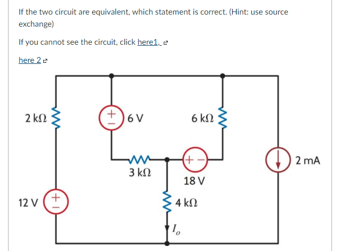 Solved If The Two Circuit Are Equivalent, Which Statement Is | Chegg.com