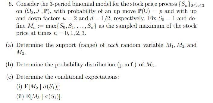 Solved 6. Consider the 3-period binomial model for the stock | Chegg.com