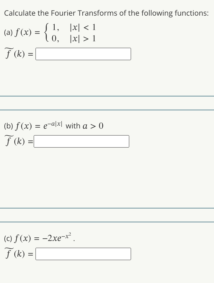 Solved Calculate the Fourier Transforms of the following | Chegg.com