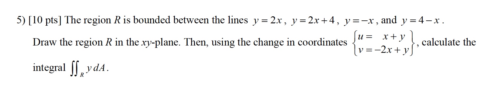 Solved 5) [10pts] The region R is bounded between the lines | Chegg.com