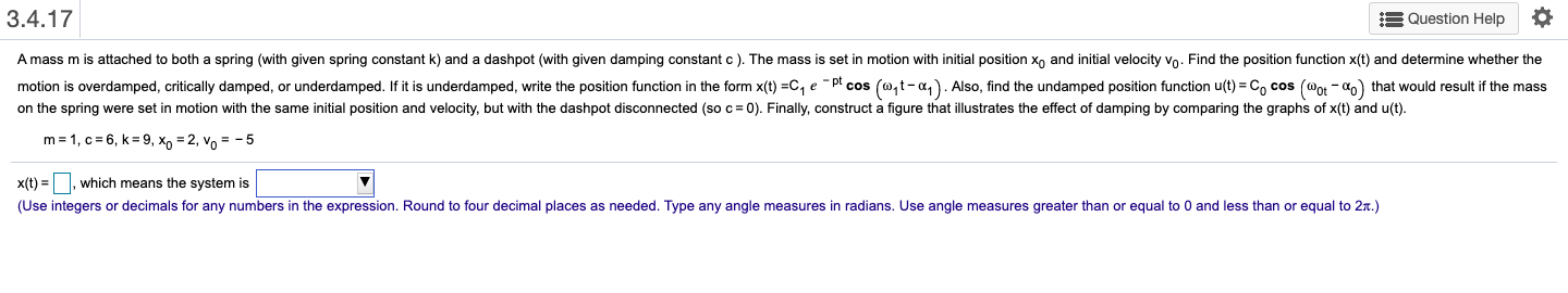 Solved 3.4.17 3 Question Help O A mass m is attached to both | Chegg.com