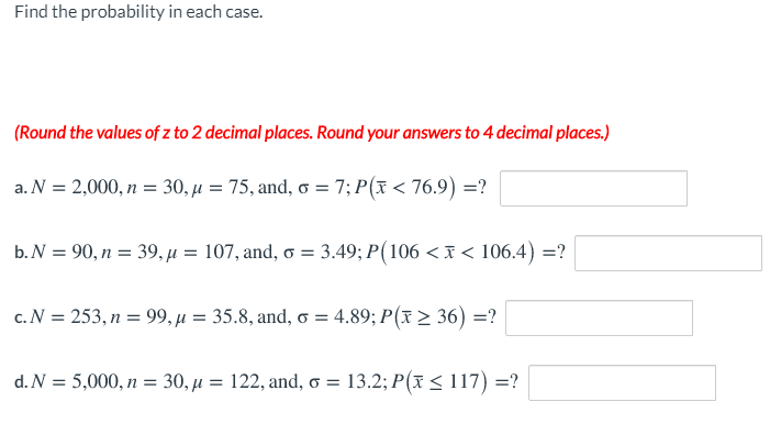 Solved Find The Probability In Each Case Round The Valu Chegg Com