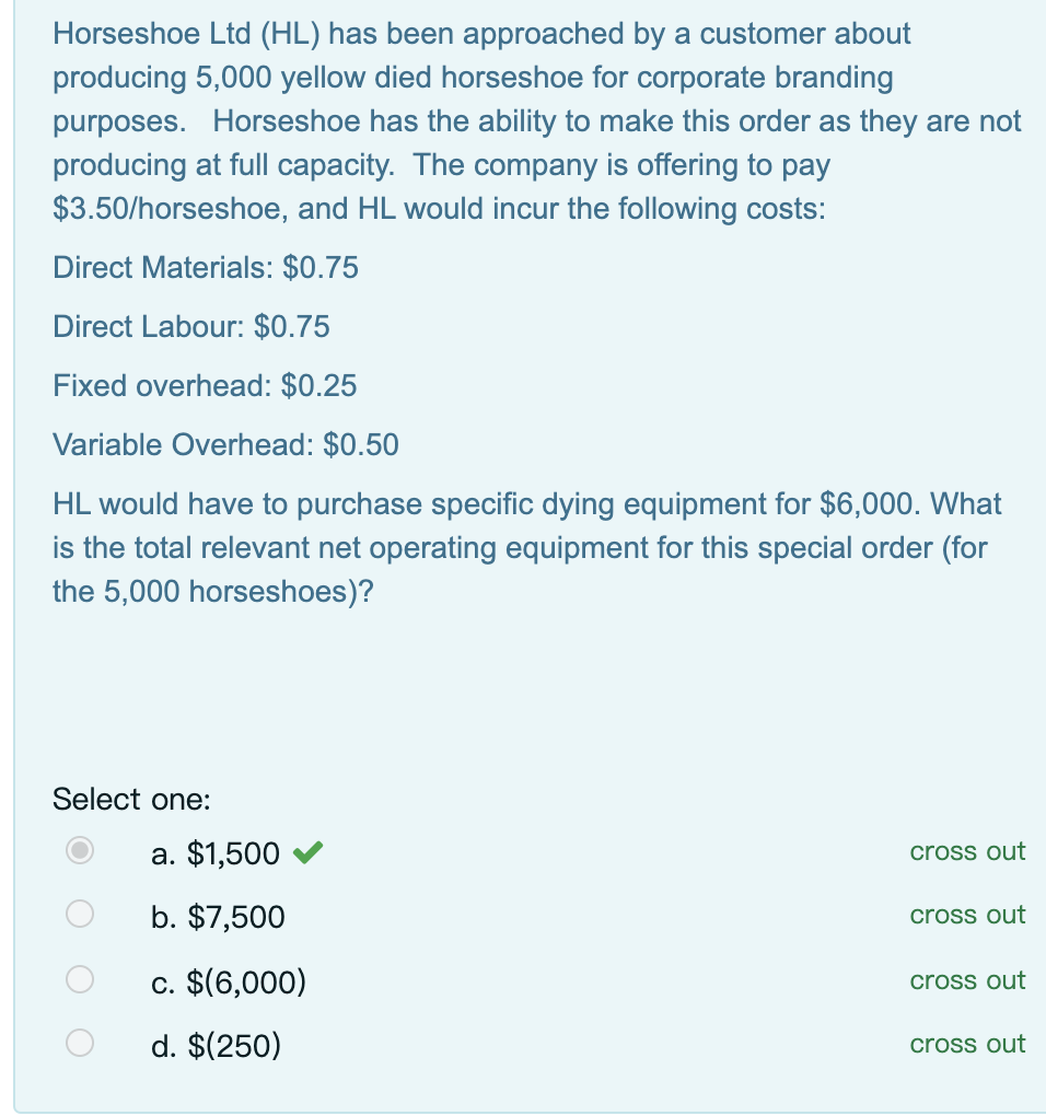 Solved Horseshoe Ltd (HL) has been approached by a customer