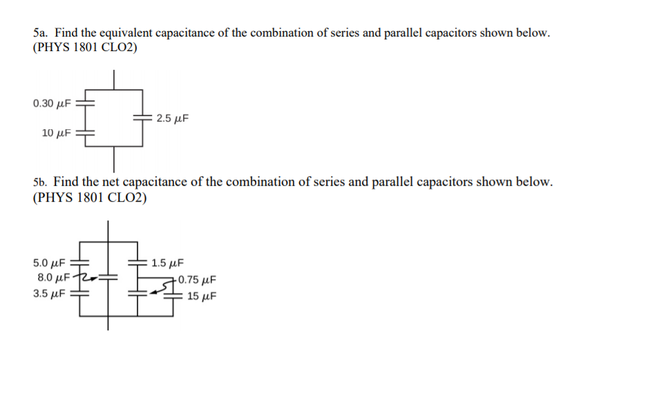 Solved 5a. Find the equivalent capacitance of the | Chegg.com