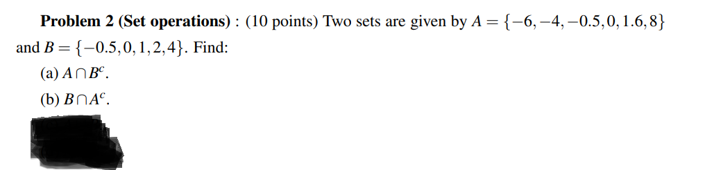 Solved Problem 2 (Set operations) : (10 points) Two sets are | Chegg.com