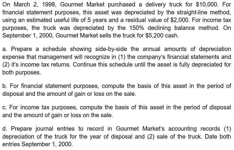 Solved On March 2, 1998, Gourmet Market purchased a delivery | Chegg.com