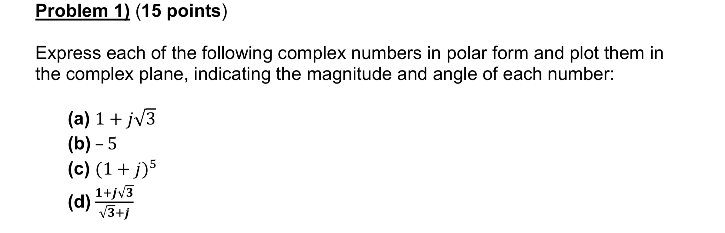 Solved Problem 1) (15 points) Express each of the following | Chegg.com