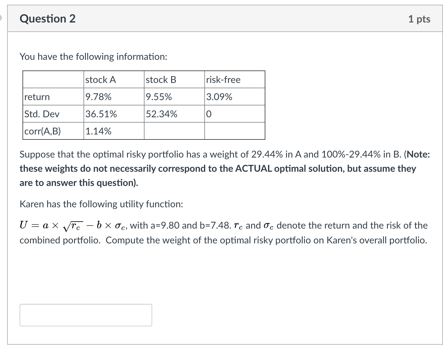 Solved Question 2 1 Pts You Have The Following Information: | Chegg.com