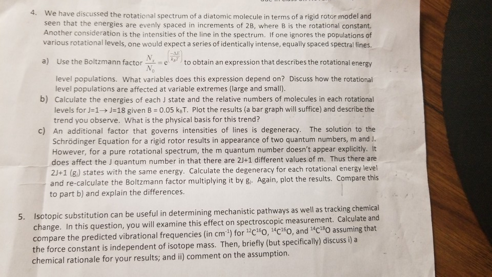 Solved 4. W e have discussed the rotational spectrum of a | Chegg.com