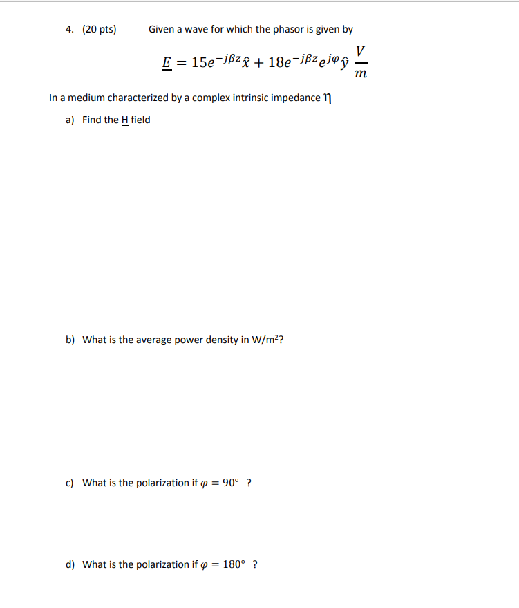 Solved 4 Pts Given A Wave For Which The Phasor Is G Chegg Com