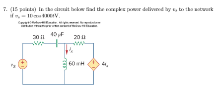 Solved 7. (15 points) In the circuit below find the complex | Chegg.com