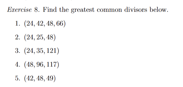 Solved Exercise 8. Find the greatest common divisors below. | Chegg.com