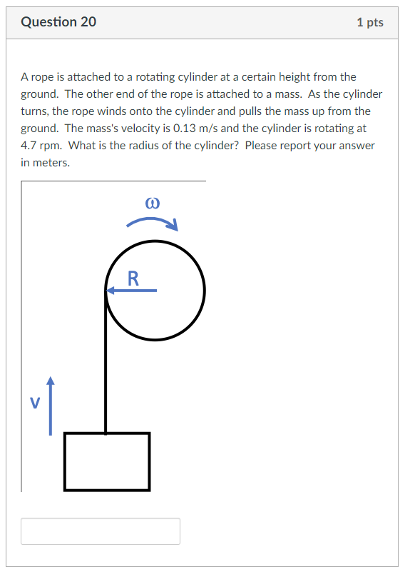 Solved Question 20 1 pts A rope is attached to a rotating | Chegg.com