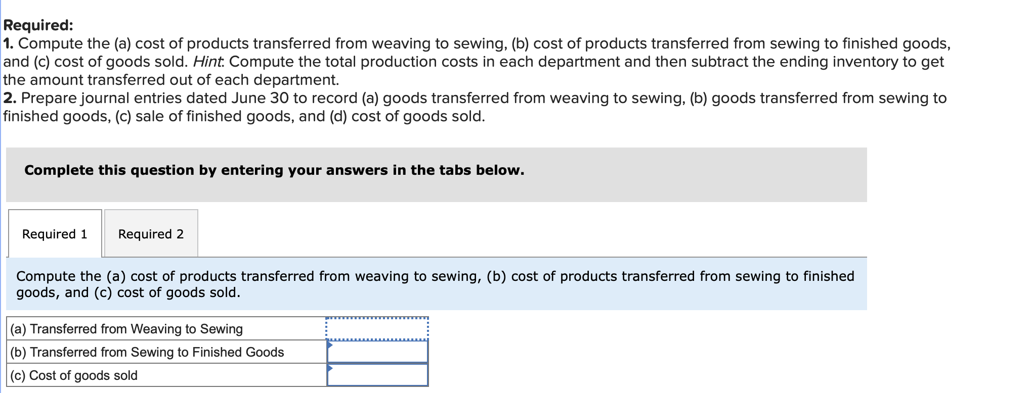 [Solved]: Required information Use the following informa
