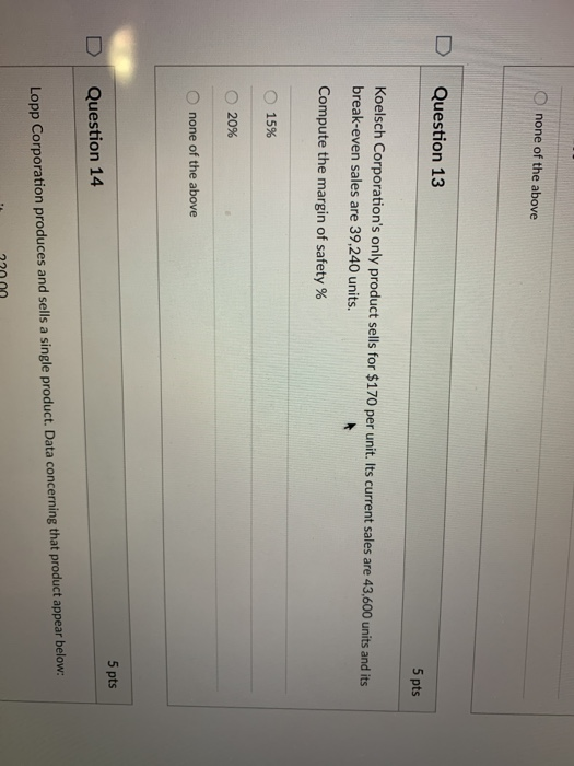 Solved D Question 11 5 pts Which of the following would | Chegg.com