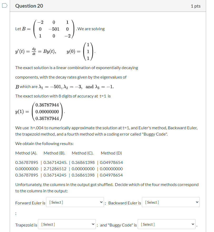 Solved Question 20 1 pts 1 Let B -2 0 1 0 -501 0 . We are | Chegg.com