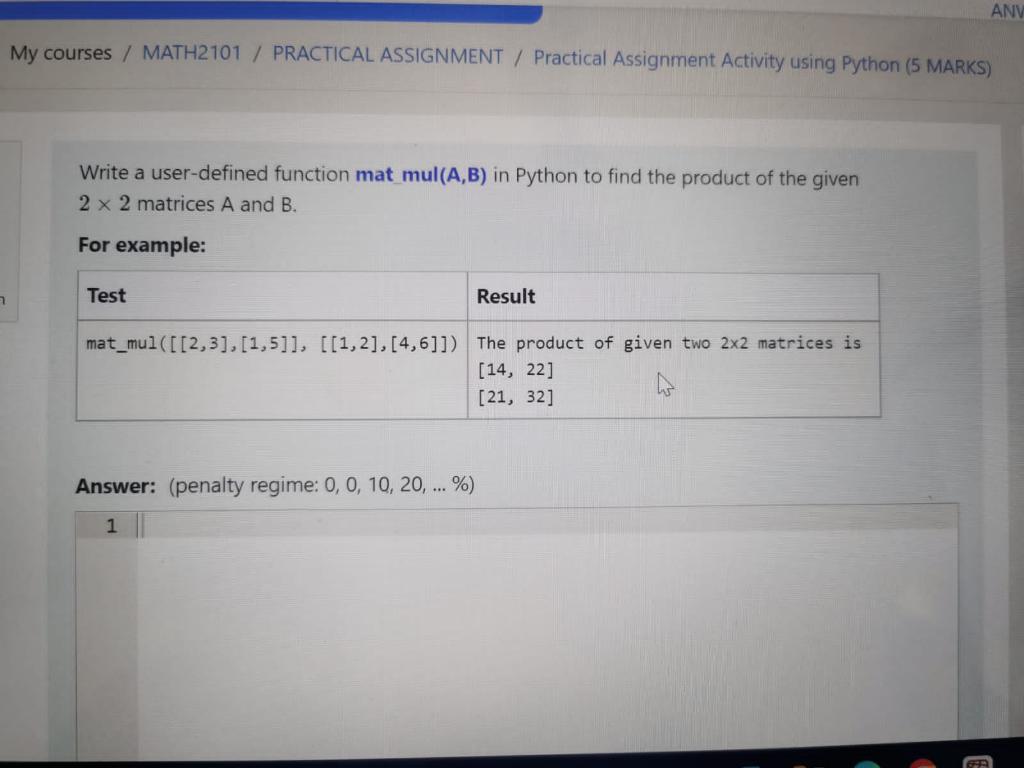 Solved Write a user-defined function mat mul (A,B) in Python | Chegg.com