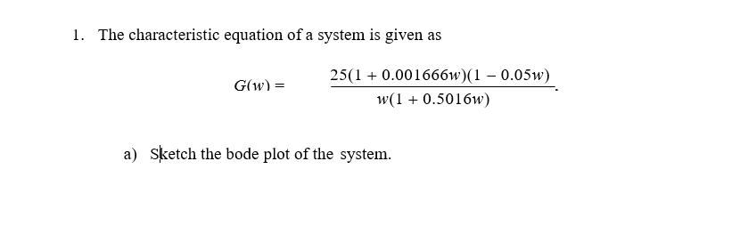Solved 1. The characteristic equation of a system is given | Chegg.com