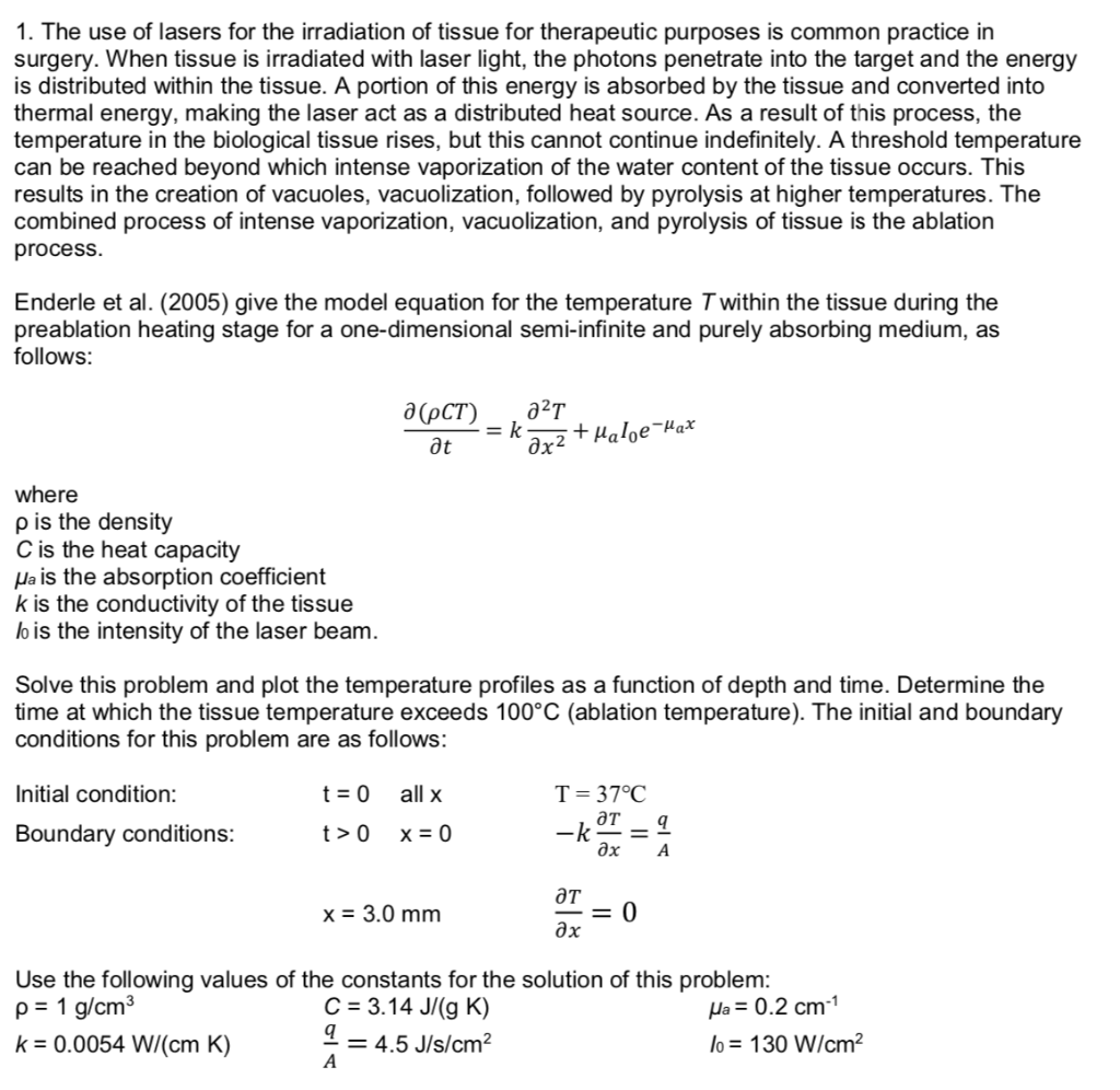 1. The use of lasers for the irradiation of tissue | Chegg.com