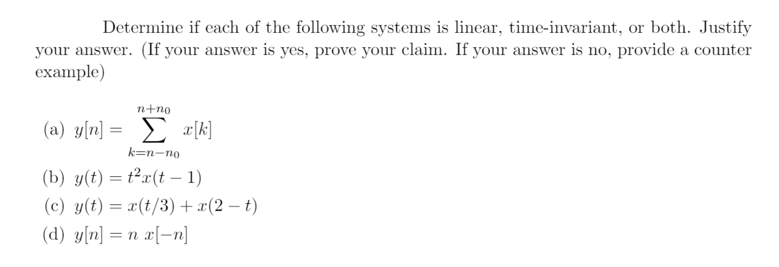 Solved Determine if each of the following systems is linear, | Chegg.com