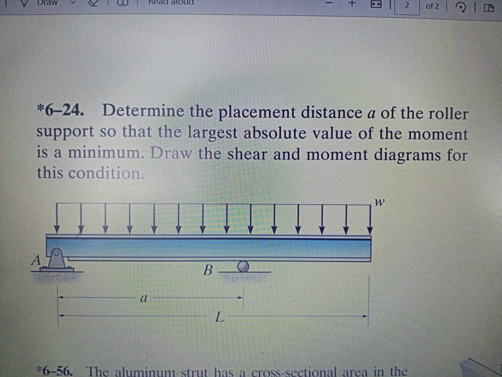 *6-24. Determine the placement distance \( a \) of the roller support so that the largest absolute value of the moment is a m