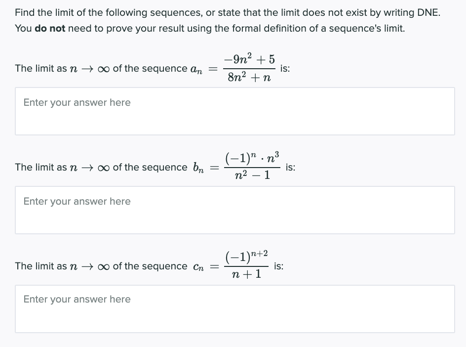 Solved Find The Limit Of The Following Sequences, Or State | Chegg.com