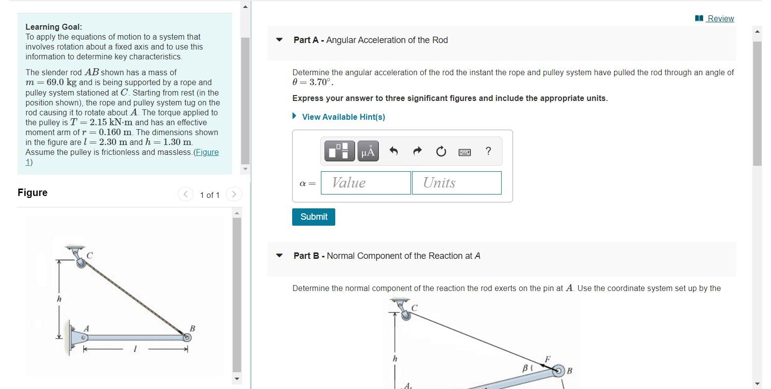 Solved A Review Part A - Angular Acceleration of the Rod | Chegg.com