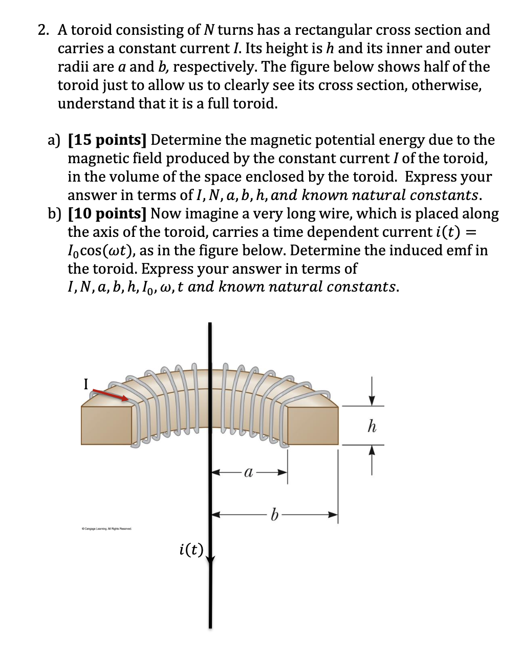 Solved 2. A toroid consisting of N turns has a rectangular | Chegg.com