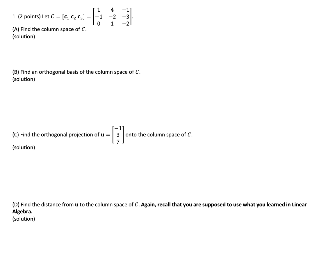 Solved 4 -2 1 -31 -2.] 1. (2 points) Let C = [C1 C2 C3] = -1 | Chegg.com