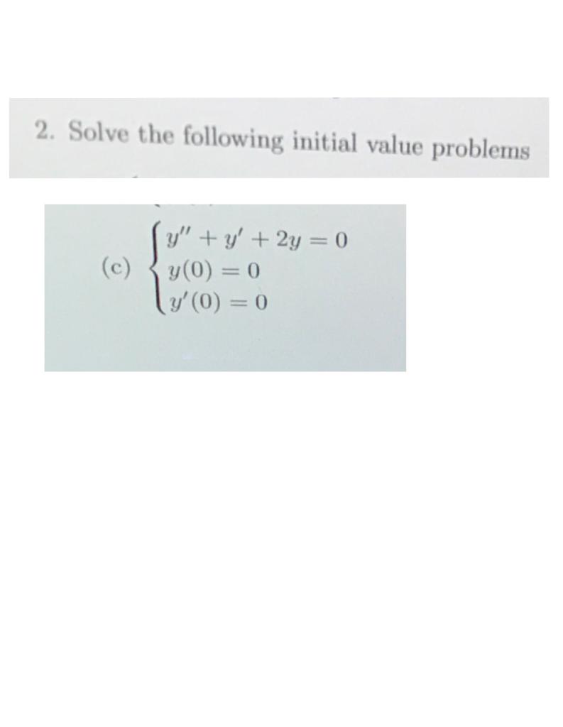 Solved I need help with this Differential Equation problem. | Chegg.com