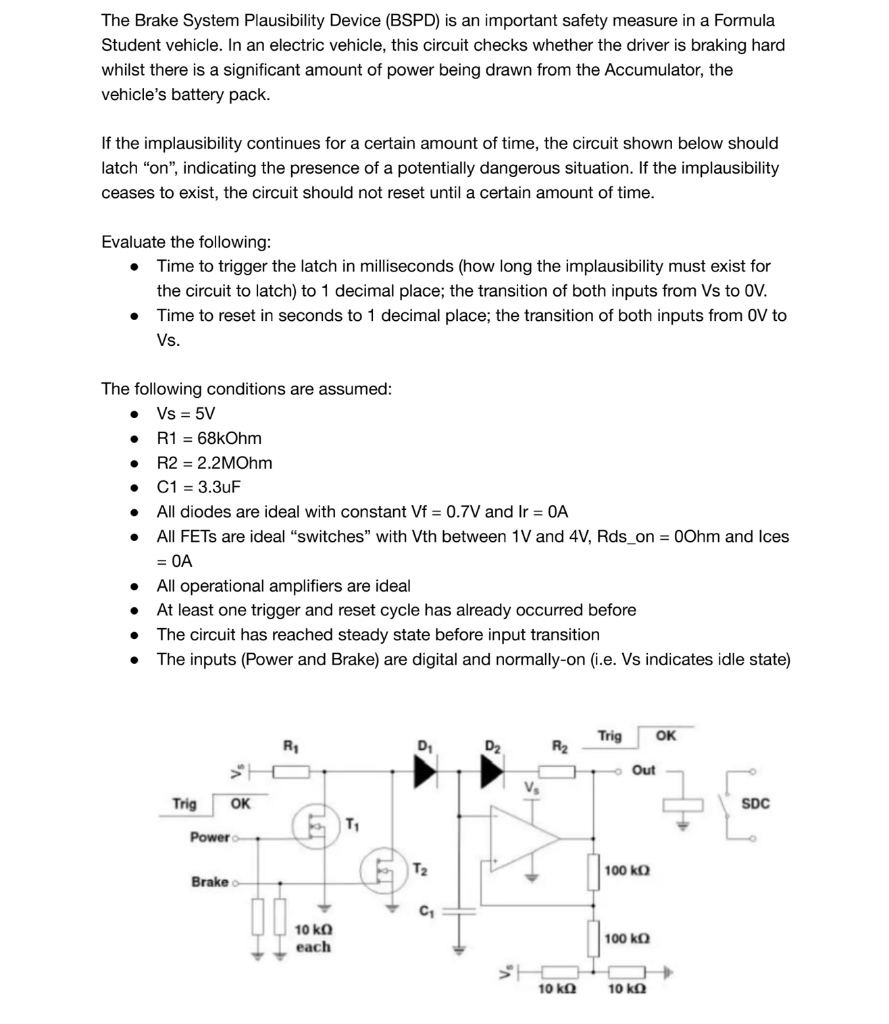 Solved The Brake System Plausibility Device (BSPD) is an